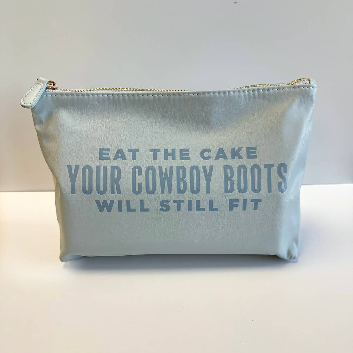 Eat The Cake Your Cowboy Boots... Catch All Pouch  : Deefault