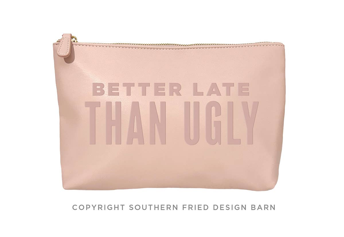 Better Late Than Ugly Catch All Pouch : Deefault