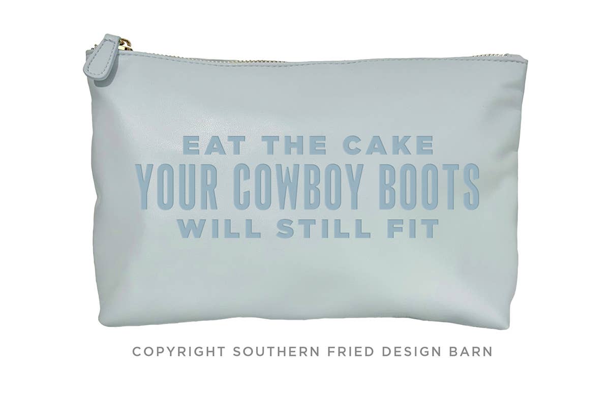 Eat The Cake Your Cowboy Boots... Catch All Pouch  : Deefault