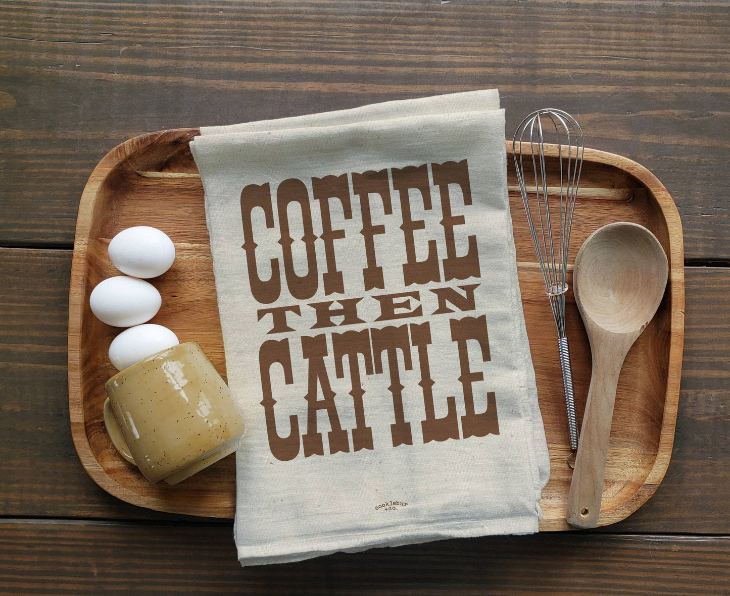 Coffee Then Cattle- Old Fashioned Tea Towel
